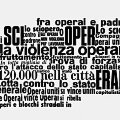 Nanni Balestrini - Sì alla violenza operaia,1972 - Tecnica mista su tavola - Dim: 100x154,5 cm - Collezione privata, Carpi (Modena)