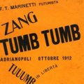 Filippo Tommaso Marinetti, Zang Tumb Tumb-Adrianopoli-Parole in libert, 1914